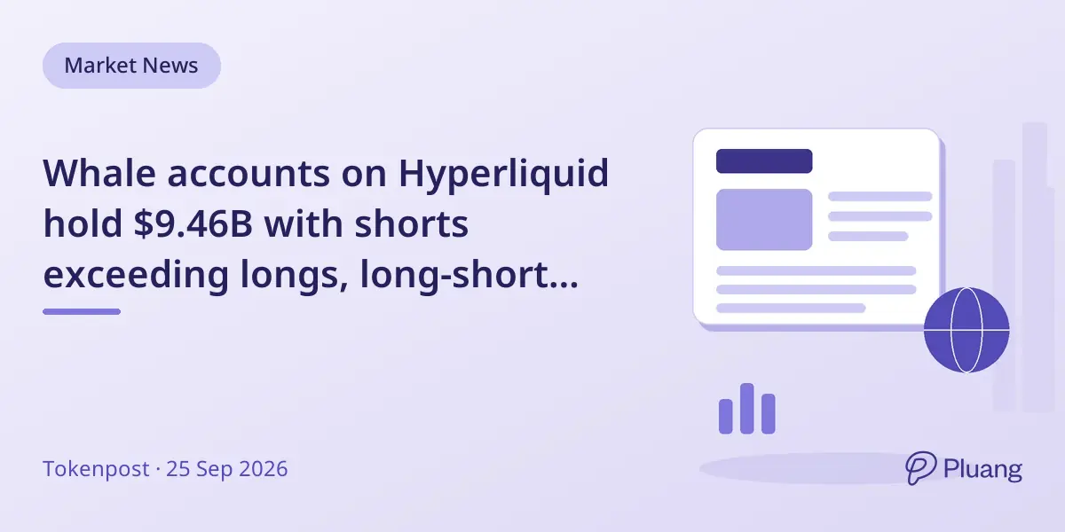 Whale accounts on Hyperliquid hold $9.46B with shorts exceeding longs, long-short ratio at 0.89.