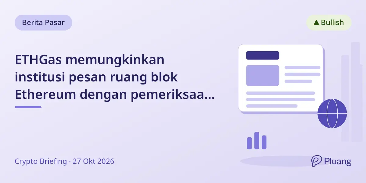 ETHGas memungkinkan institusi pesan ruang blok Ethereum dengan pemeriksaan kepatuhan dan jaminan transaksi.