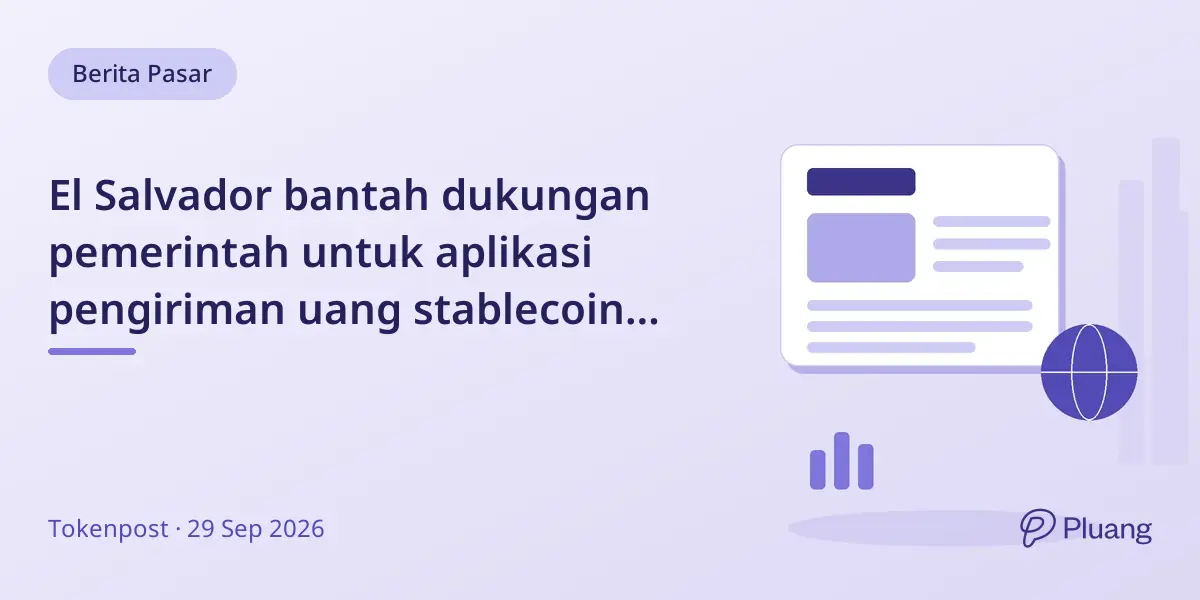 El Salvador bantah dukungan pemerintah untuk aplikasi pengiriman uang stablecoin baru Sivar