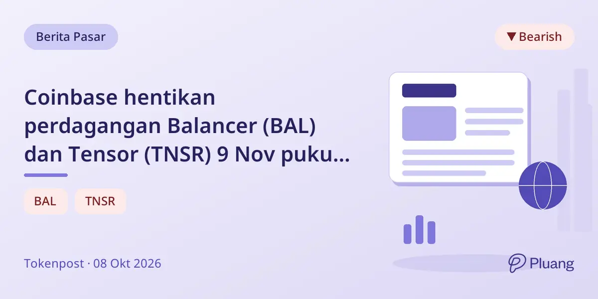 Coinbase hentikan perdagangan Balancer (BAL) dan Tensor (TNSR) 9 Nov pukul 14.00 ET