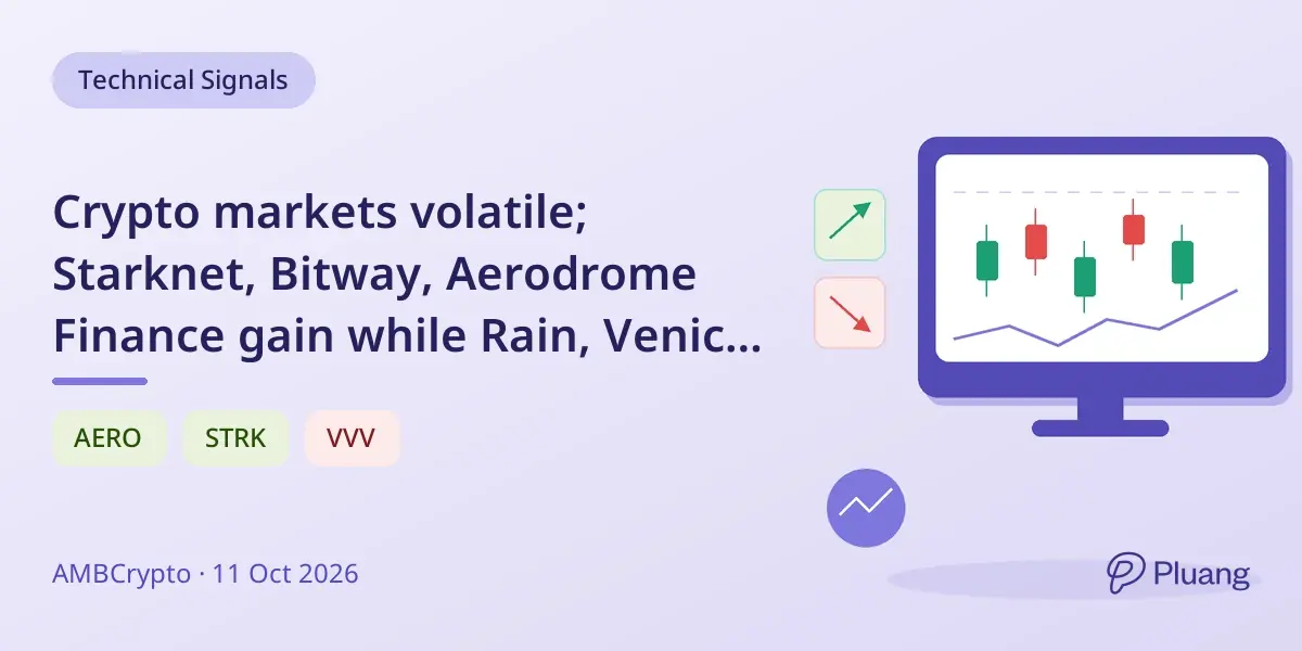 Crypto markets volatile; Starknet, Bitway, Aerodrome Finance gain while Rain, Venice Token, Sky drop
