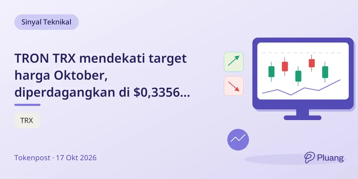 TRON TRX mendekati target harga Oktober, diperdagangkan di $0,3356 dengan resistensi sekitar $0,34