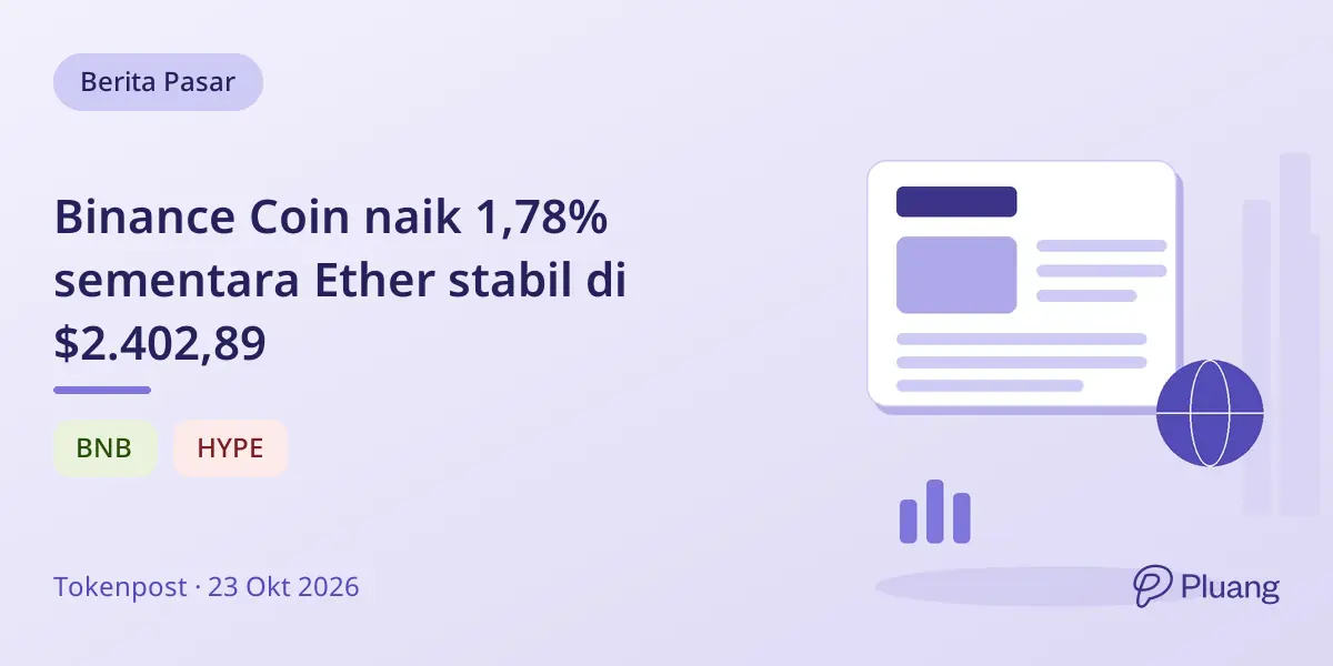 Binance Coin naik 1,78% sementara Ether stabil di $2.402,89