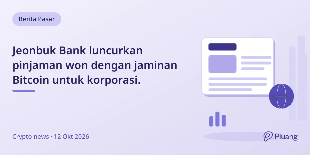 Jeonbuk Bank luncurkan pinjaman won dengan jaminan Bitcoin untuk korporasi.