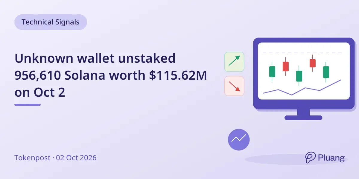 Unknown wallet unstaked 956,610 Solana worth $115.62M on Oct 2