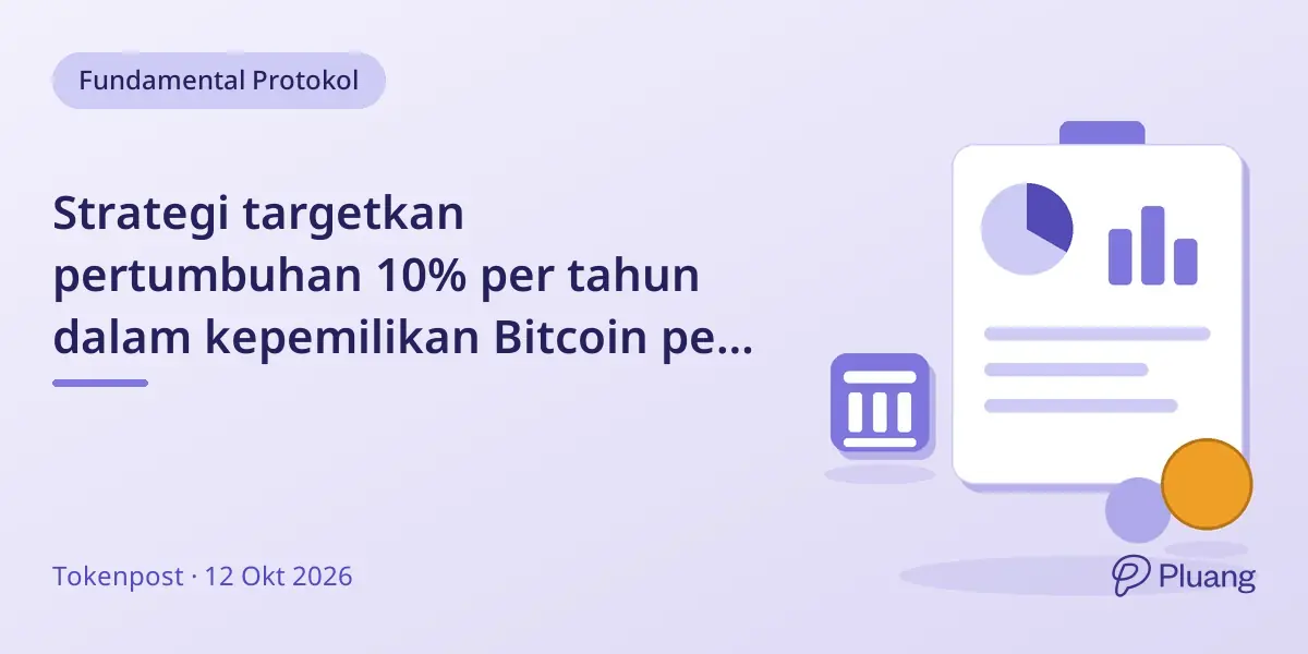 Strategi targetkan pertumbuhan 10% per tahun dalam kepemilikan Bitcoin per saham, gandakan dalam tujuh tahun.