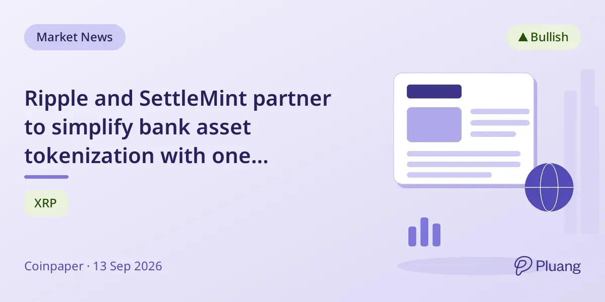 Ripple and SettleMint partner to simplify bank asset tokenization with one integrated platform.