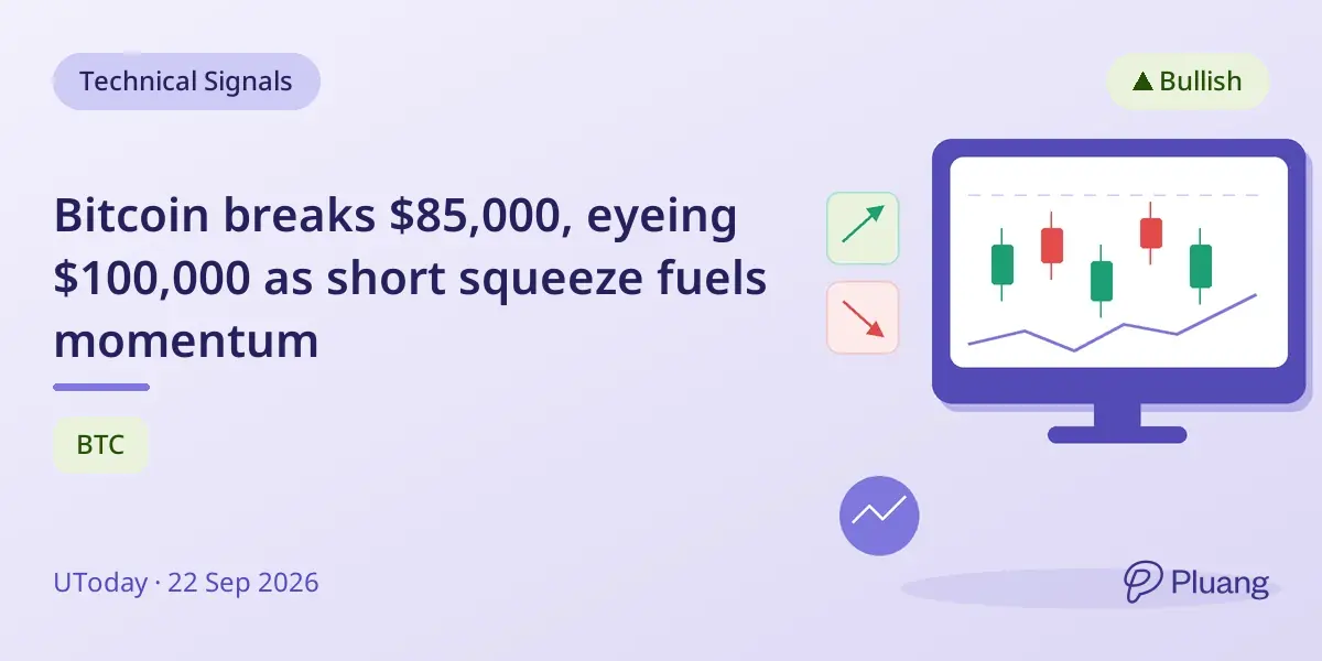 Bitcoin breaks $85,000, eyeing $100,000 as shor...
