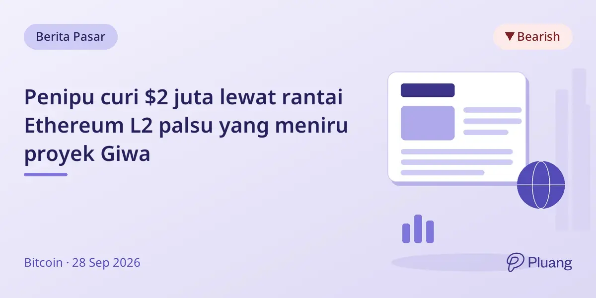 Penipu curi $2 juta lewat rantai Ethereum L2 palsu yang meniru proyek Giwa