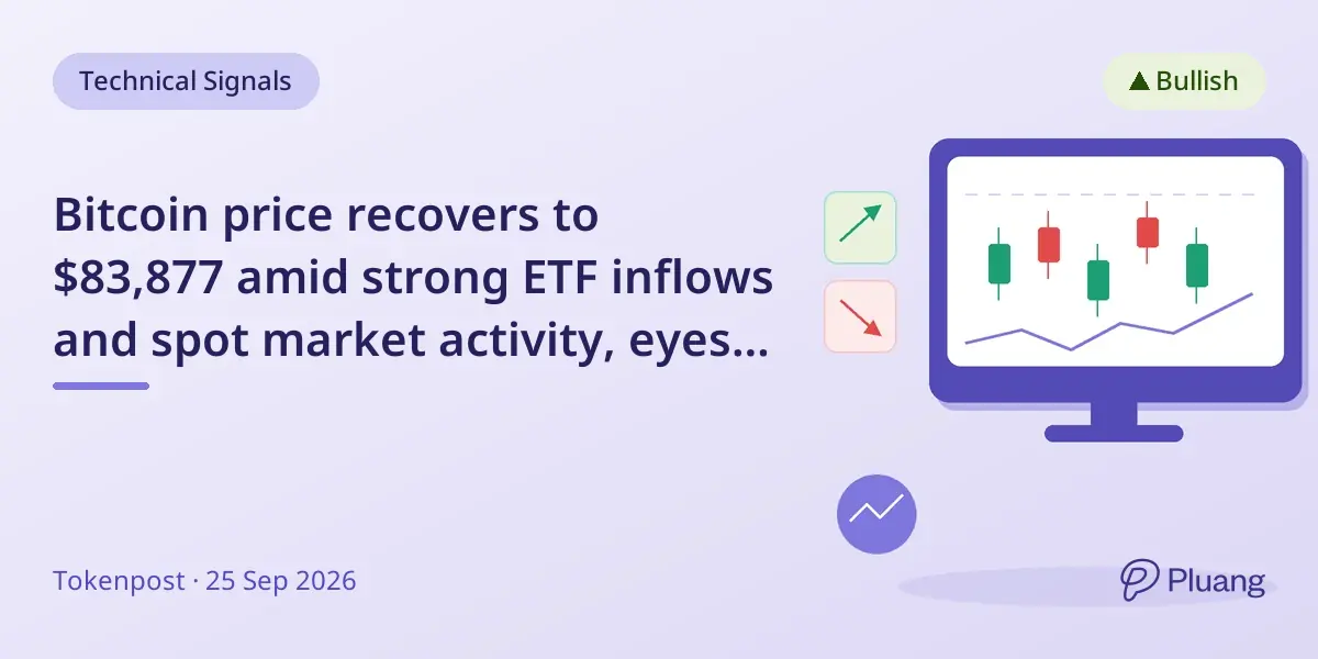 Bitcoin price recovers to $83,877 amid strong ETF inflows and spot market activity, eyes resistance at $96,700.