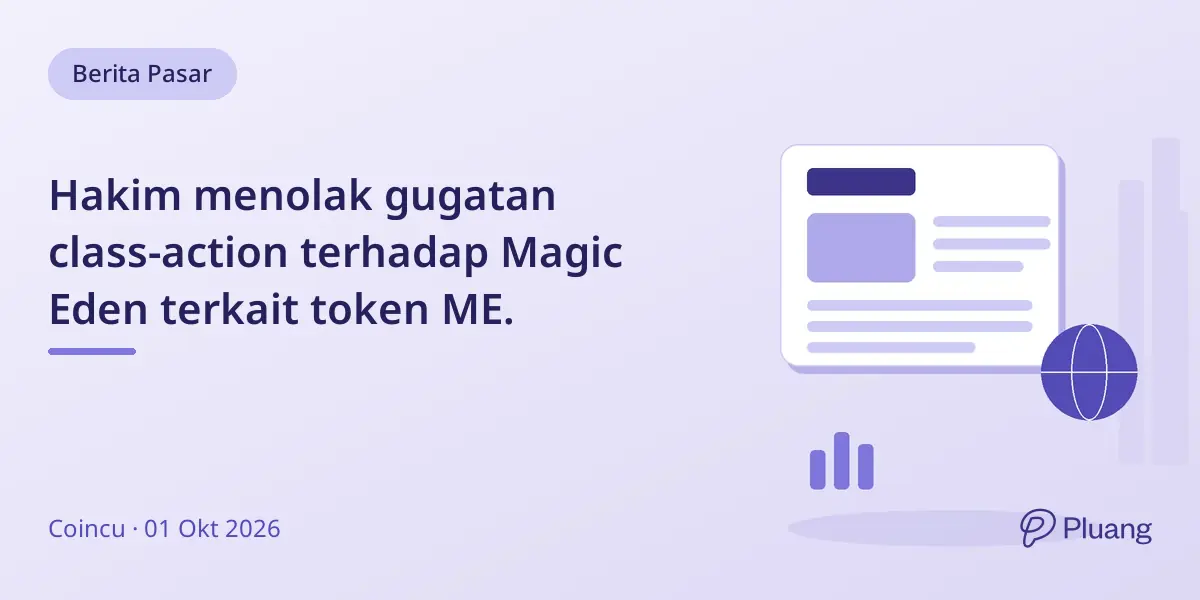 Hakim menolak gugatan class-action terhadap Magic Eden terkait token ME.