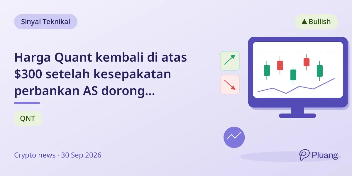 Harga Quant kembali di atas $300 setelah kesepakatan perbankan AS dorong momentum dan prospek teknikal.