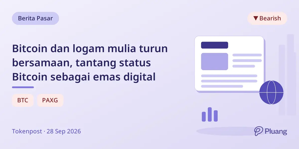 Bitcoin dan logam mulia turun bersamaan, tantang status Bitcoin sebagai emas digital