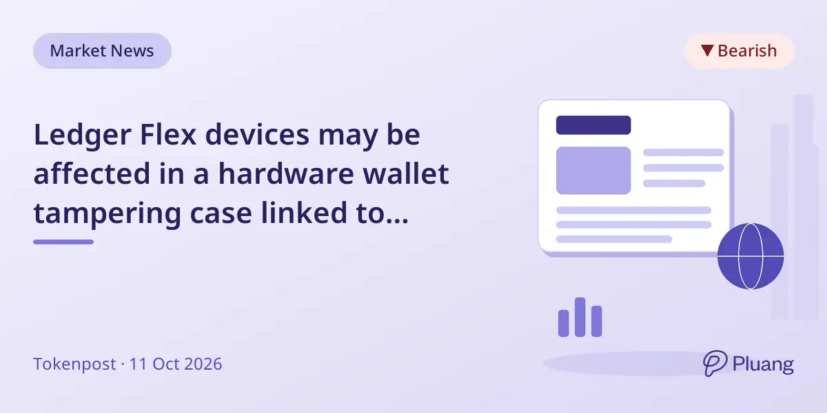 Ledger Flex devices may be affected in a hardware wallet tampering case linked to reseller CryptoBilis.