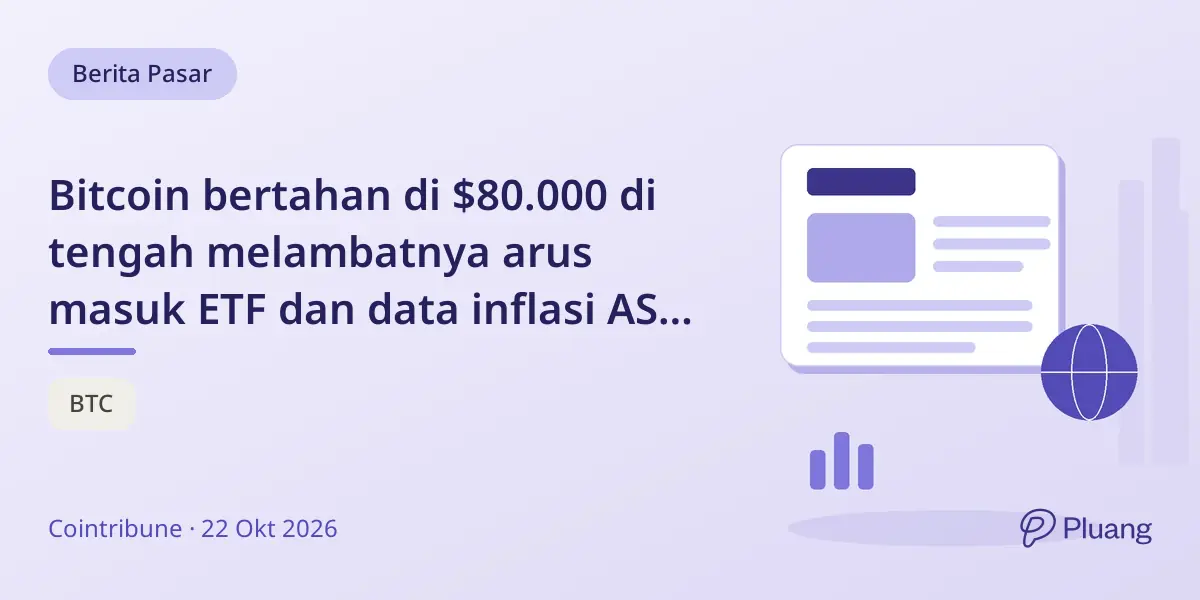 Bitcoin bertahan di $80.000 di tengah melambatnya arus masuk ETF dan data inflasi AS yang akan datang.