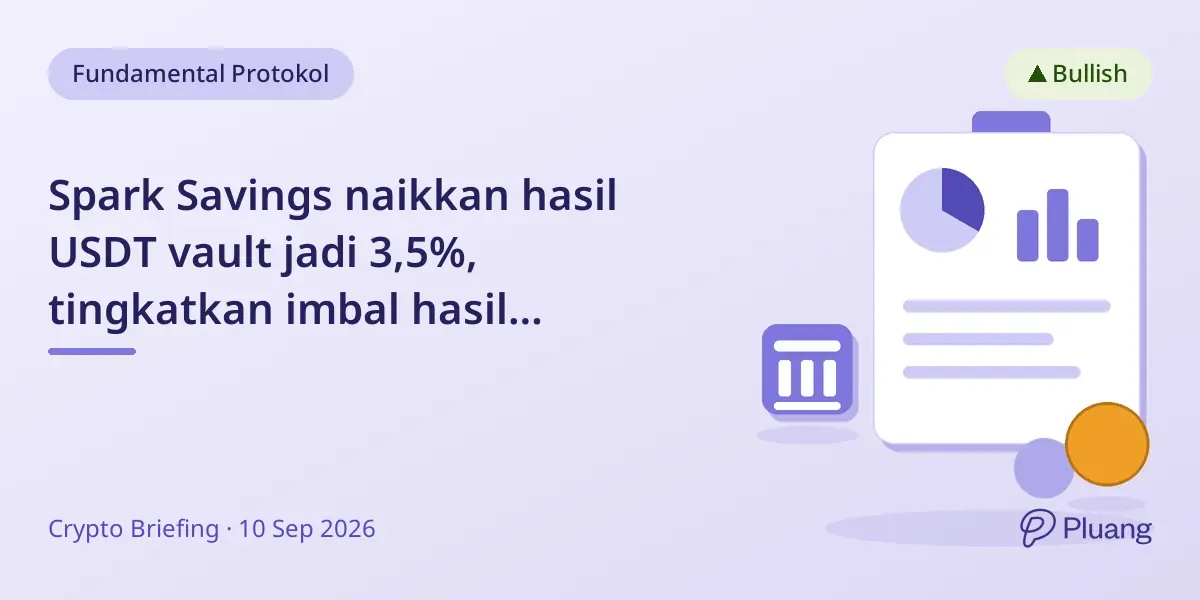 Spark Savings naikkan hasil USDT vault jadi 3,5%, tingkatkan imbal hasil stablecoin di tengah persaingan DeFi