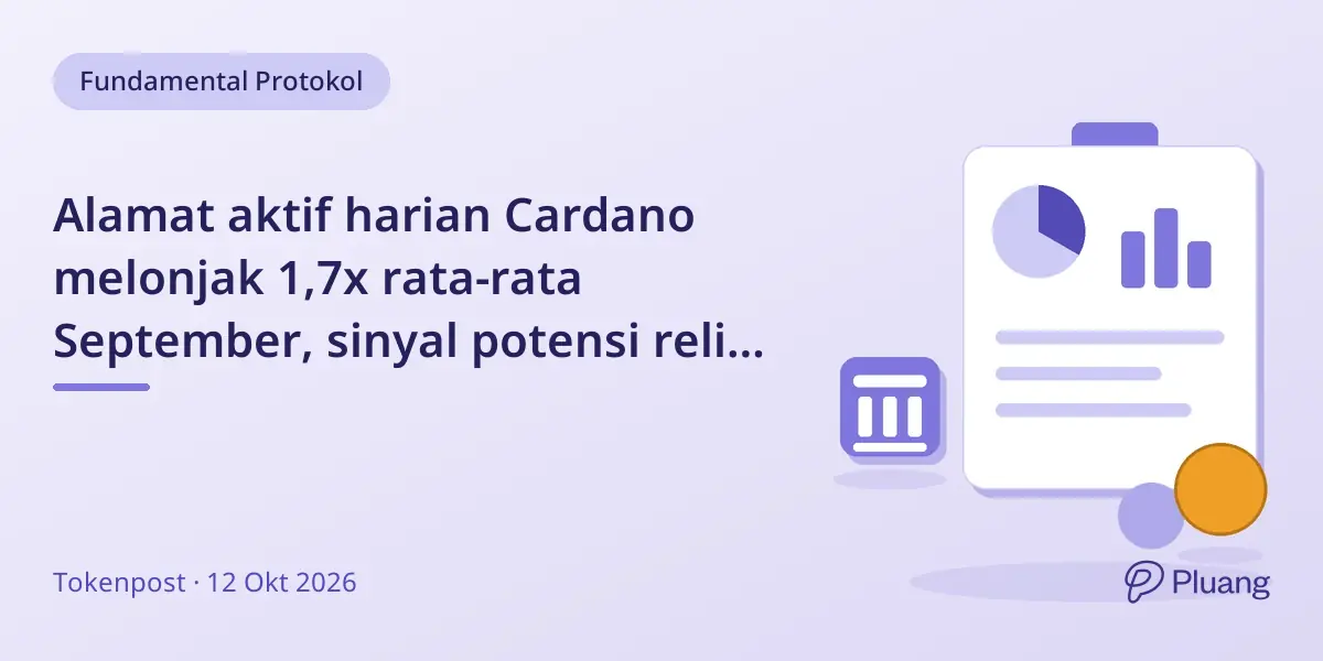 Alamat aktif harian Cardano melonjak 1,7x rata-rata September, sinyal potensi reli harga.