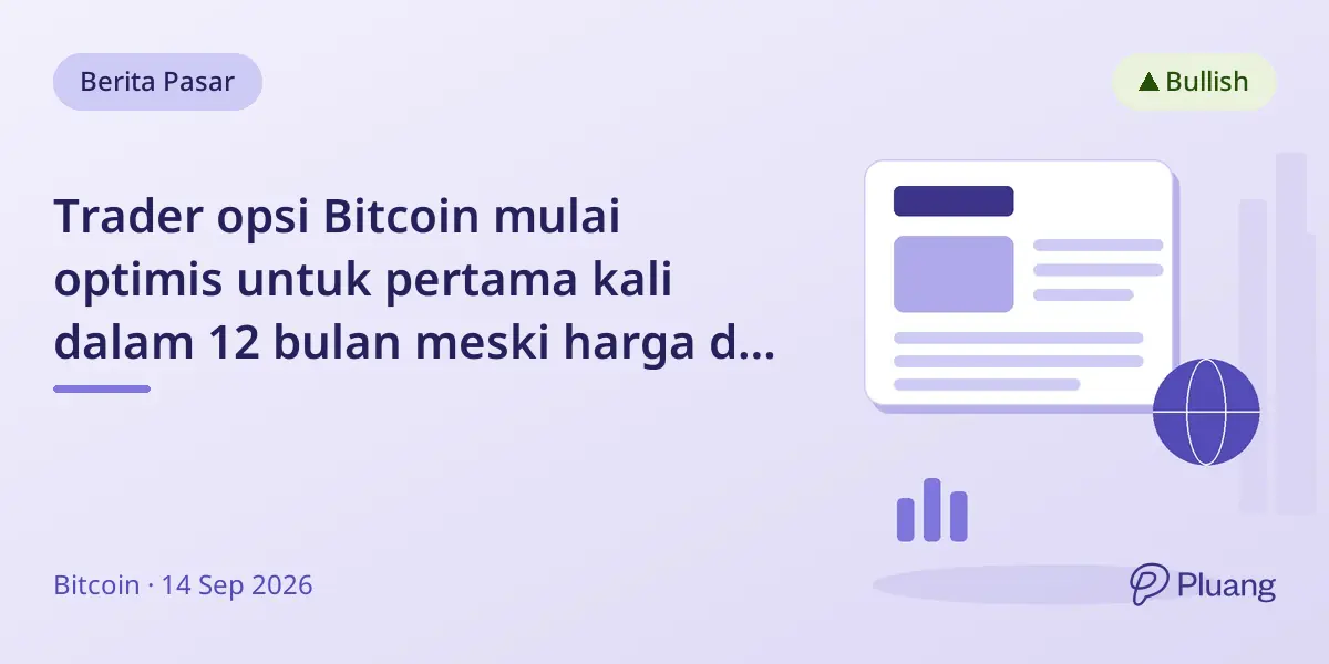 Trader opsi Bitcoin mulai optimis untuk pertama kali dalam 12 bulan meski harga di bawah $78.000.