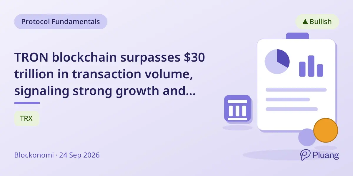 TRON blockchain surpasses $30 trillion in transaction volume, signaling strong growth and institutional interest.