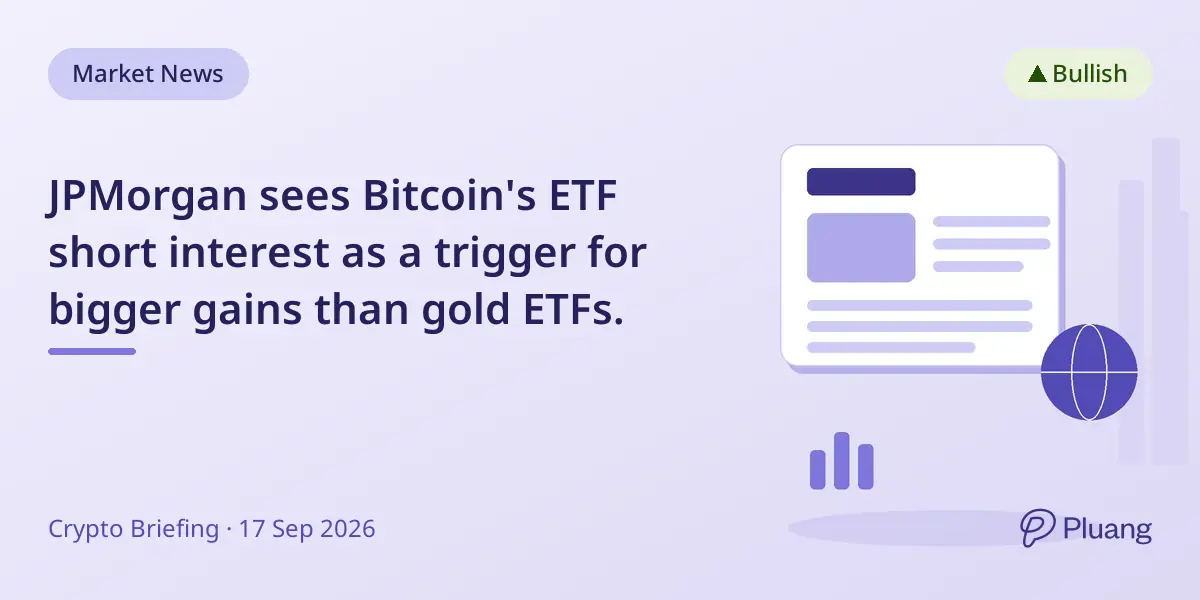 JPMorgan sees Bitcoin's ETF short interest as a trigger for bigger gains than gold ETFs.