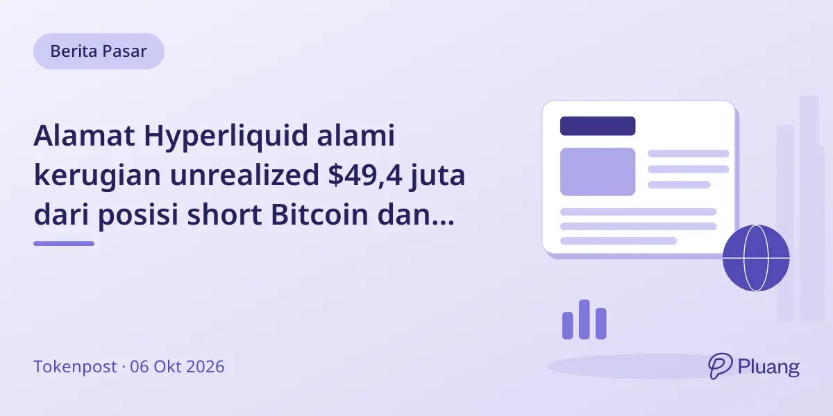 Alamat Hyperliquid alami kerugian unrealized $49,4 juta dari posisi short Bitcoin dan Ether.