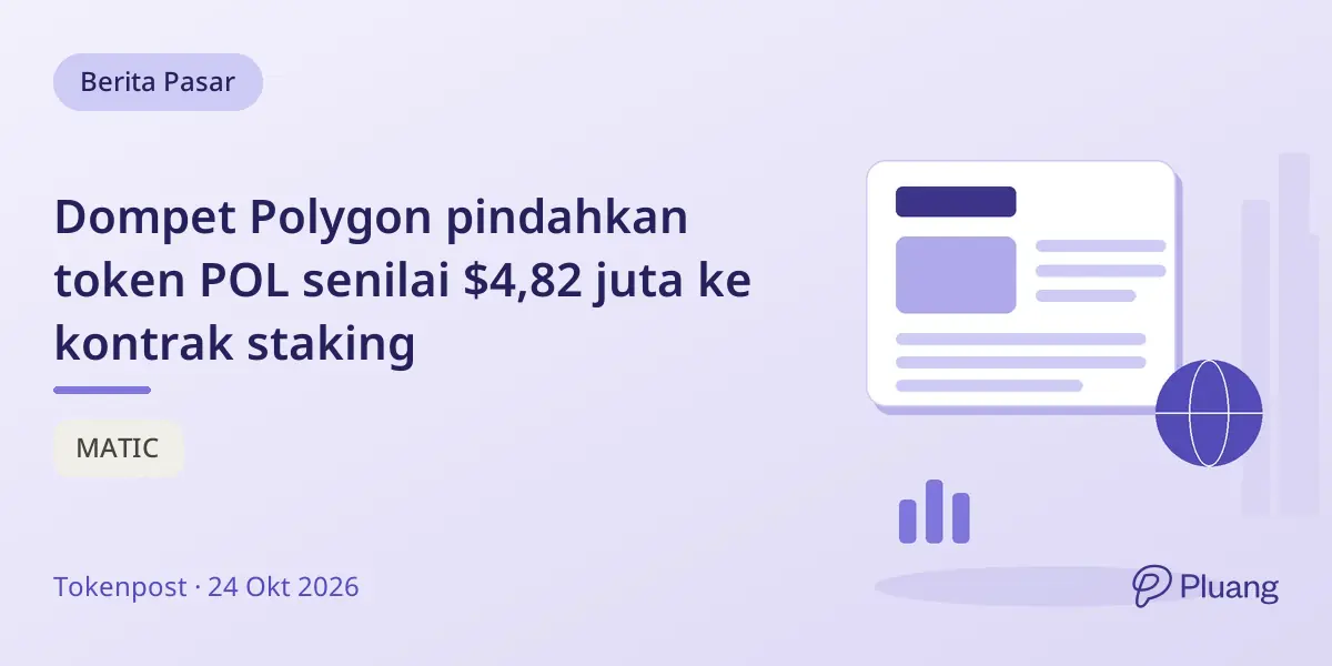 Dompet Polygon pindahkan token POL senilai $4,82 juta ke kontrak staking