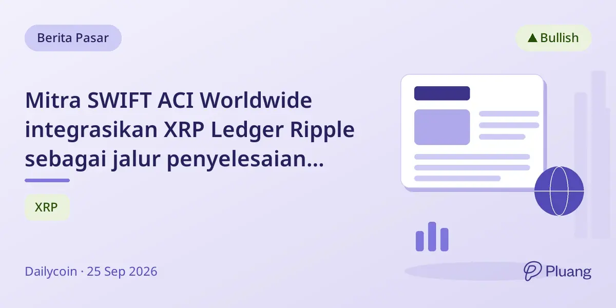 Mitra SWIFT ACI Worldwide integrasikan XRP Ledger Ripple sebagai jalur penyelesaian utama.