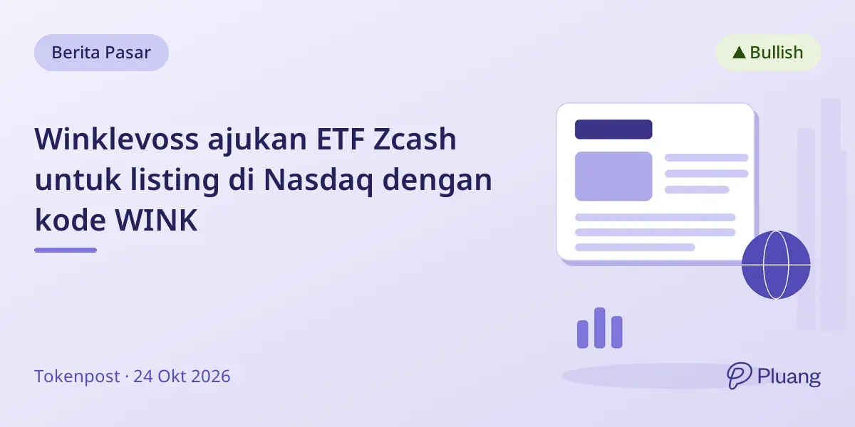 Winklevoss ajukan ETF Zcash untuk listing di Nasdaq dengan kode WINK