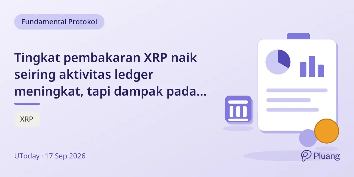 Tingkat pembakaran XRP naik seiring aktivitas ledger meningkat, tapi dampak pada pasokan dan harga terbatas.