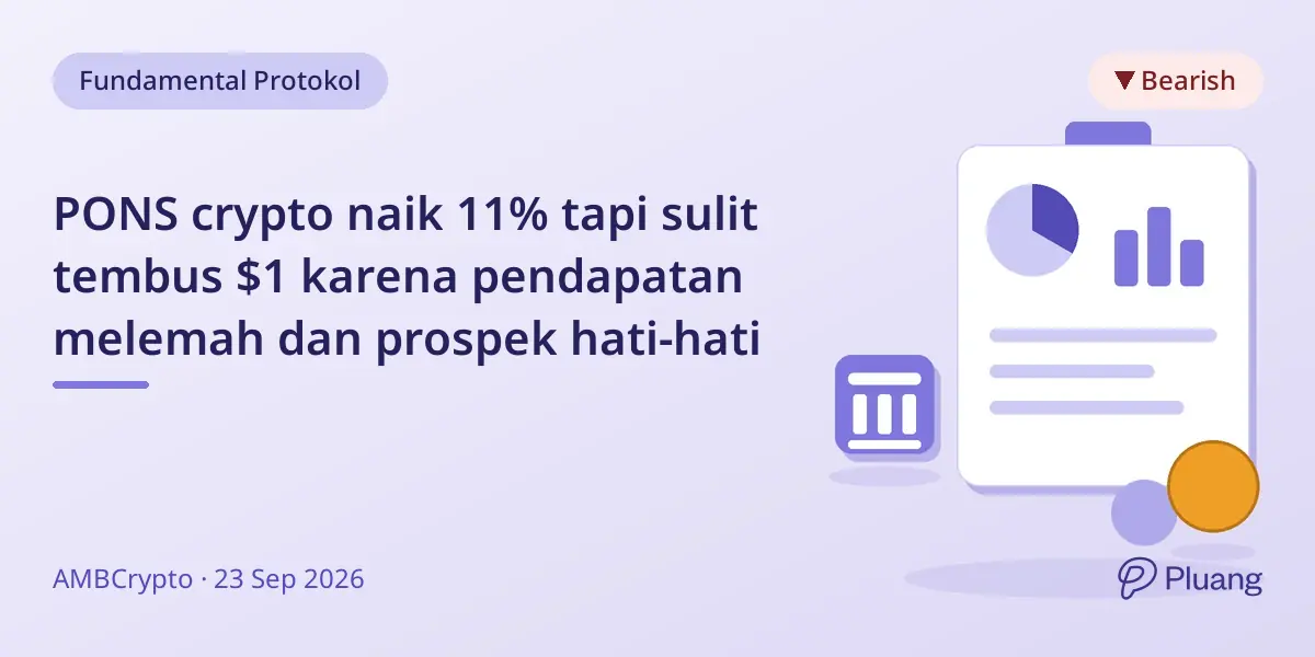 PONS crypto naik 11% tapi sulit tembus $1 karena pendapatan melemah dan prospek hati-hati