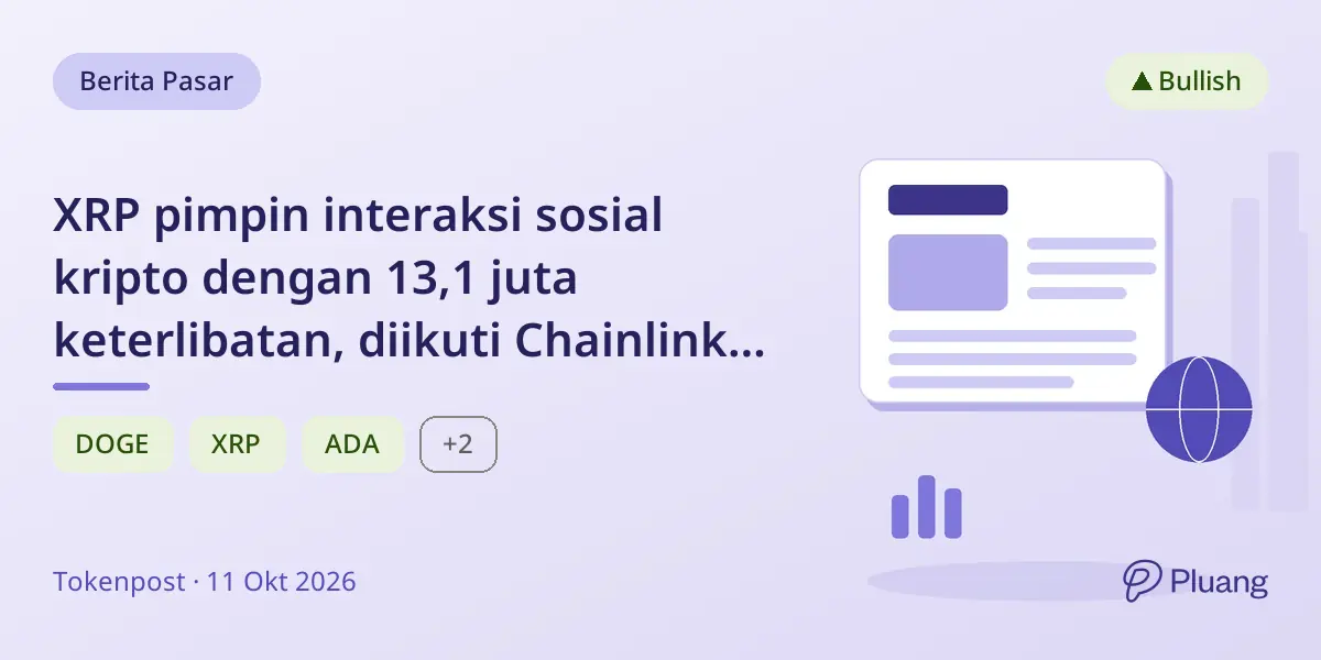 XRP pimpin interaksi sosial kripto dengan 13,1 juta keterlibatan, diikuti Chainlink dan Cardano.