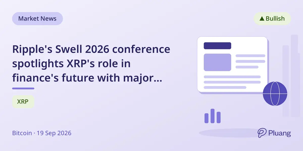 Ripple's Swell 2026 conference spotlights XRP's role in finance's future with major industry leaders.