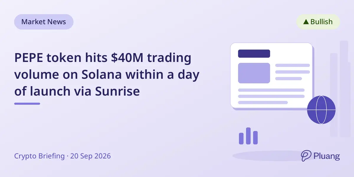 PEPE token hits $40M trading volume on Solana within a day of launch via Sunrise