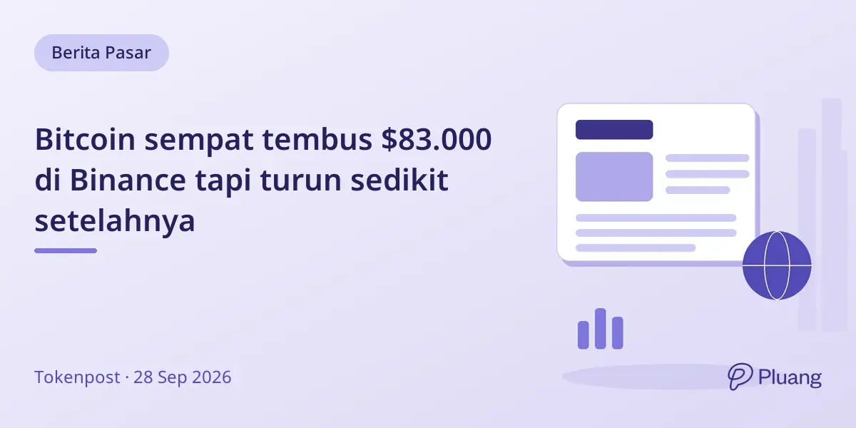 Bitcoin sempat tembus $83.000 di Binance tapi turun sedikit setelahnya