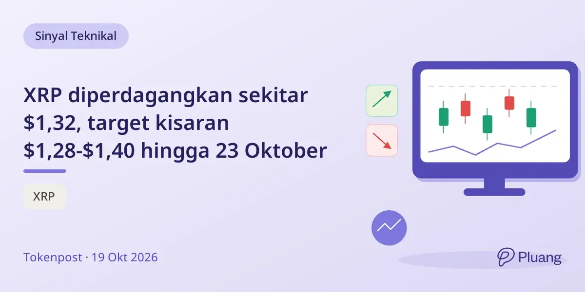 XRP diperdagangkan sekitar $1,32, target kisaran $1,28-$1,40 hingga 23 Oktober
