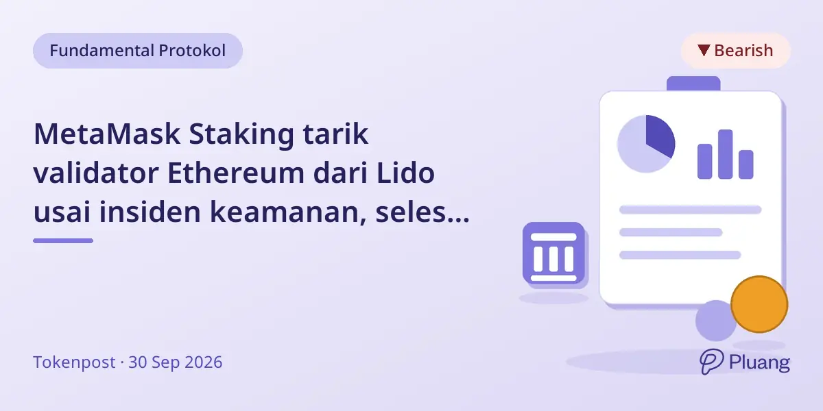 MetaMask Staking tarik validator Ethereum dari Lido usai insiden keamanan, selesai 7 Okt.