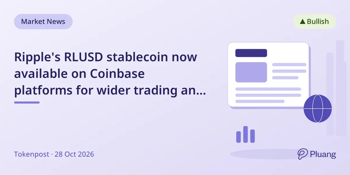 Ripple's RLUSD stablecoin now available on Coinbase platforms for wider trading and use.