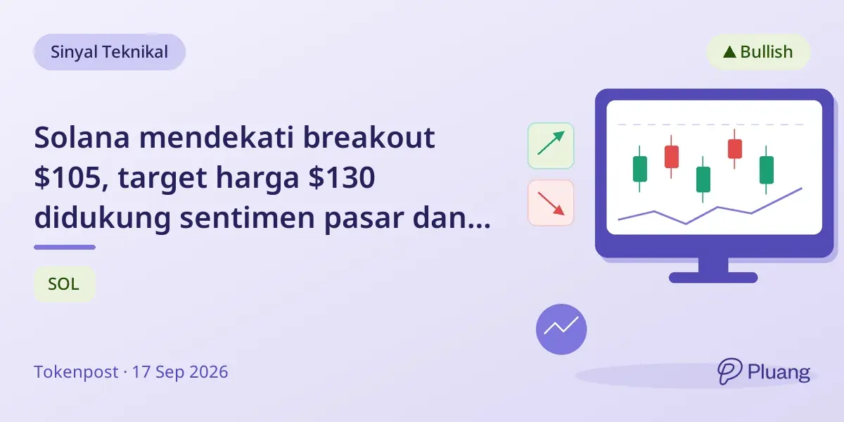 Solana mendekati breakout $105, target harga $130 didukung sentimen pasar dan aliran institusional.