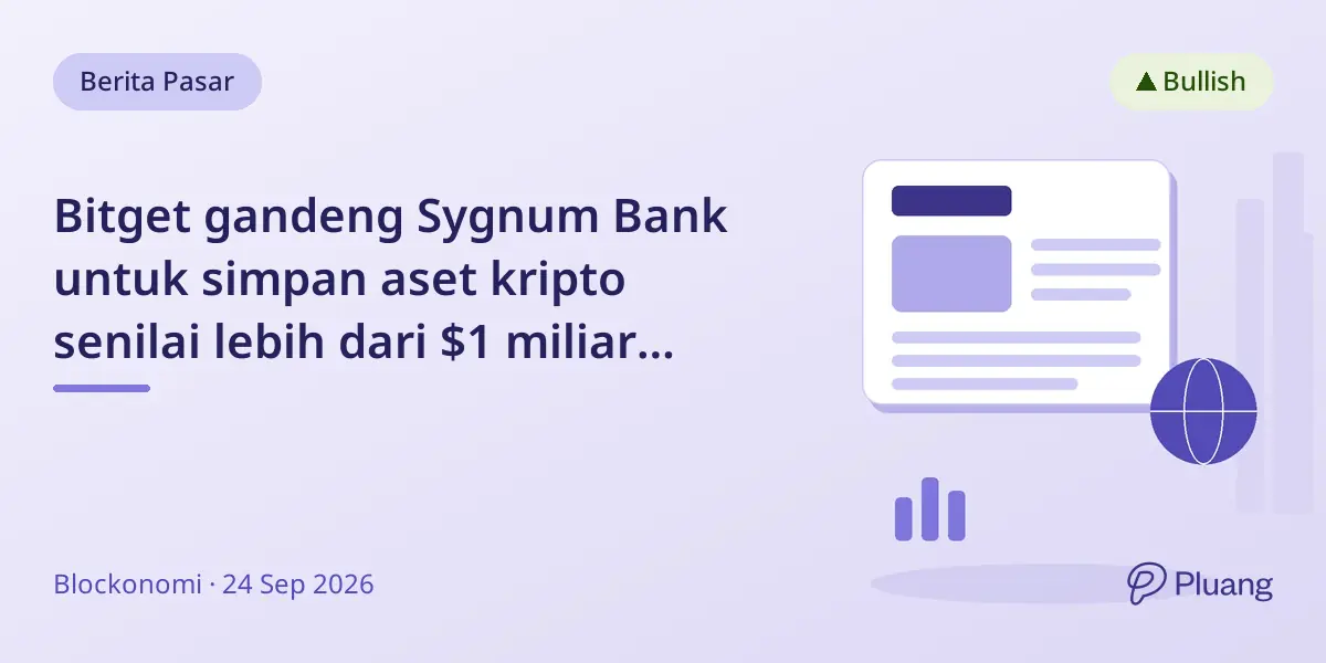 Bitget gandeng Sygnum Bank untuk simpan aset kripto senilai lebih dari $1 miliar secara aman di luar bursa.