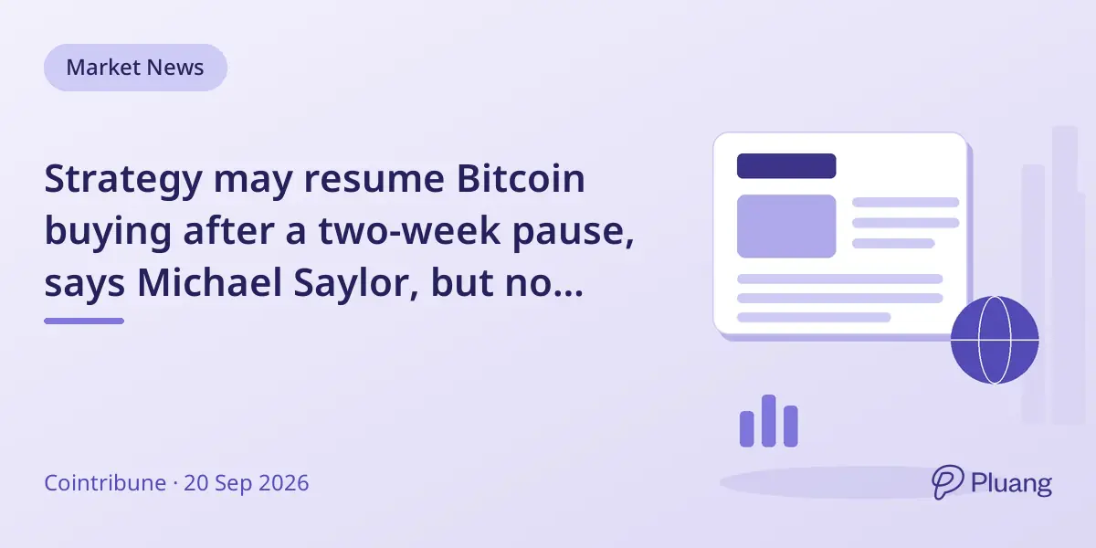 Strategy may resume Bitcoin buying after a two-week pause, says Michael Saylor, but no purchase confirmed yet.