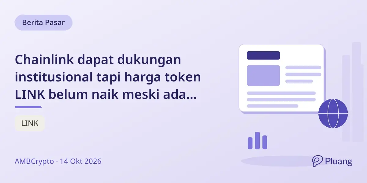Chainlink dapat dukungan institusional tapi harga token LINK belum naik meski ada aliran dana ETF.