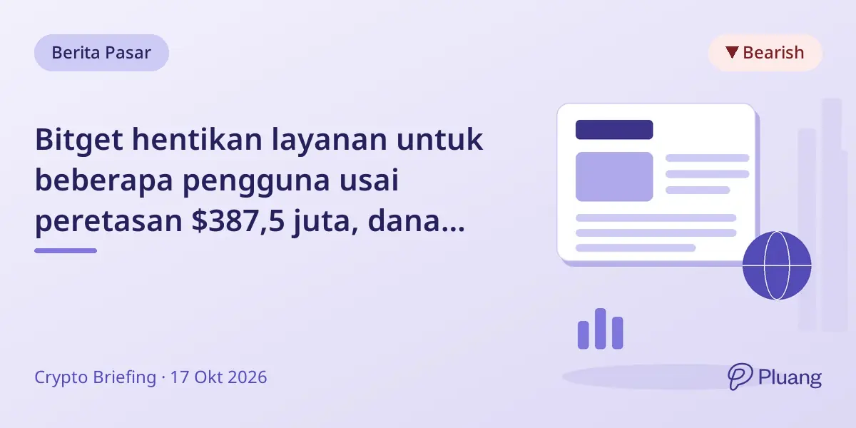 Bitget hentikan layanan untuk beberapa pengguna usai peretasan $387,5 juta, dana tetap aman.
