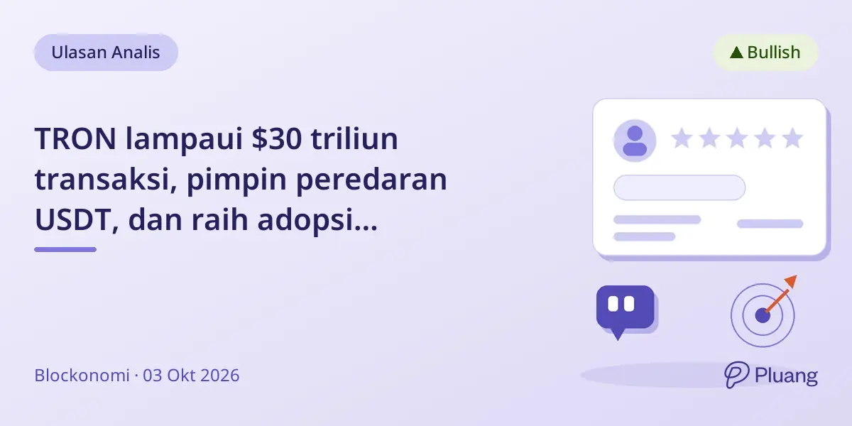 TRON lampaui $30 triliun transaksi, pimpin peredaran USDT, dan raih adopsi institusional kuat.