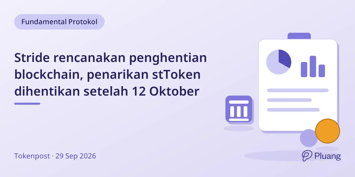Stride rencanakan penghentian blockchain, penarikan stToken dihentikan setelah 12 Oktober