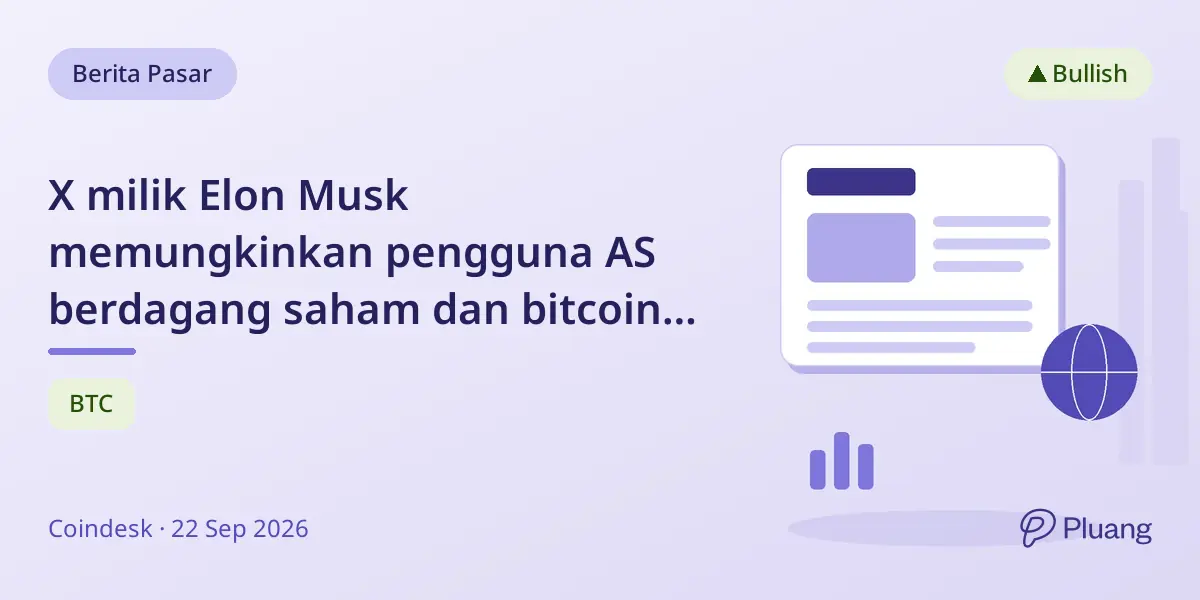 X milik Elon Musk memungkinkan pengguna AS berdagang saham dan bitcoin langsung dari grafik waktu nyata.