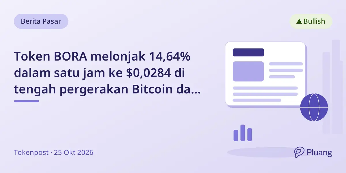 Token BORA melonjak 14,64% dalam satu jam ke $0,0284 di tengah pergerakan Bitcoin dan Ether yang beragam