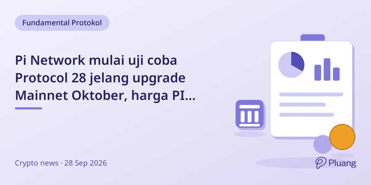 Pi Network mulai uji coba Protocol 28 jelang upgrade Mainnet Oktober, harga PI masih di bawah resistensi $0,10.