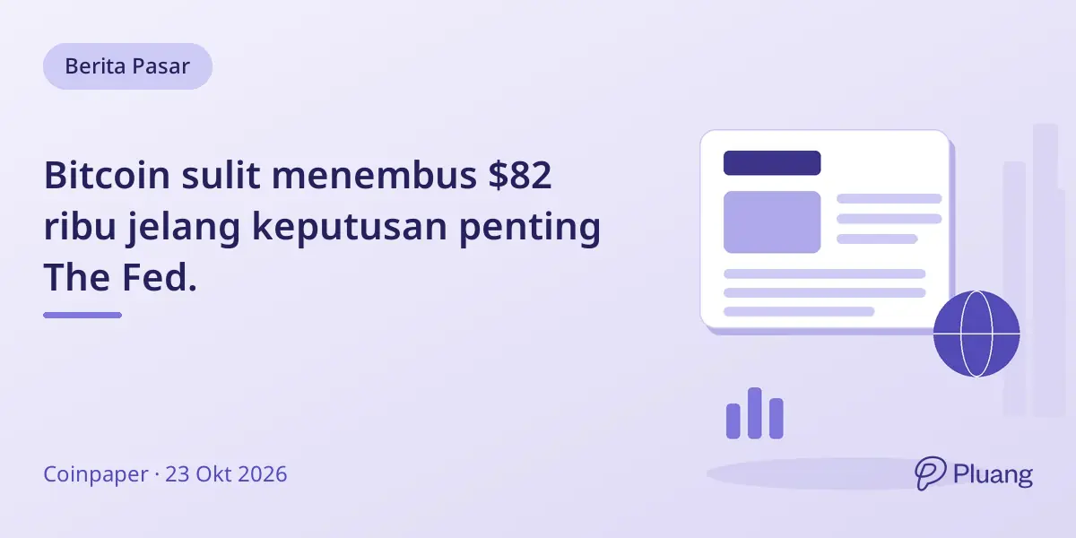 Bitcoin sulit menembus $82 ribu jelang keputusan penting The Fed.
