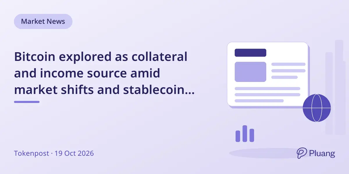 Bitcoin explored as collateral and income source amid market shifts and stablecoin demand.