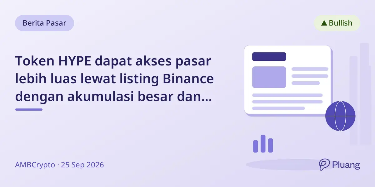 Token HYPE dapat akses pasar lebih luas lewat listing Binance dengan akumulasi besar dan dukungan harga di $88,24.